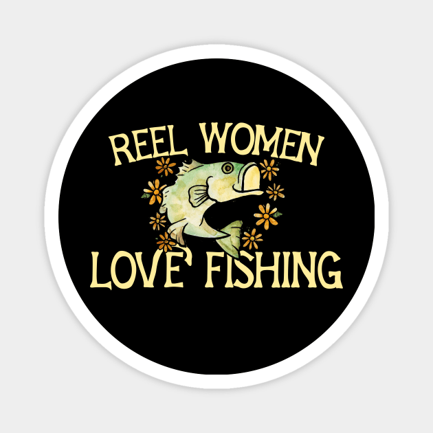 Reel women love fishing Magnet by bubbsnugg